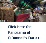 Click here to see panorama of O'Donnells Bar